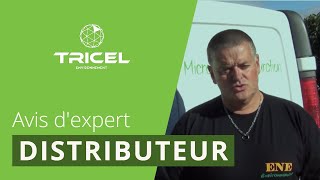 Avis d&#39;expert - Distributeur : pourquoi travailler avec Tricel