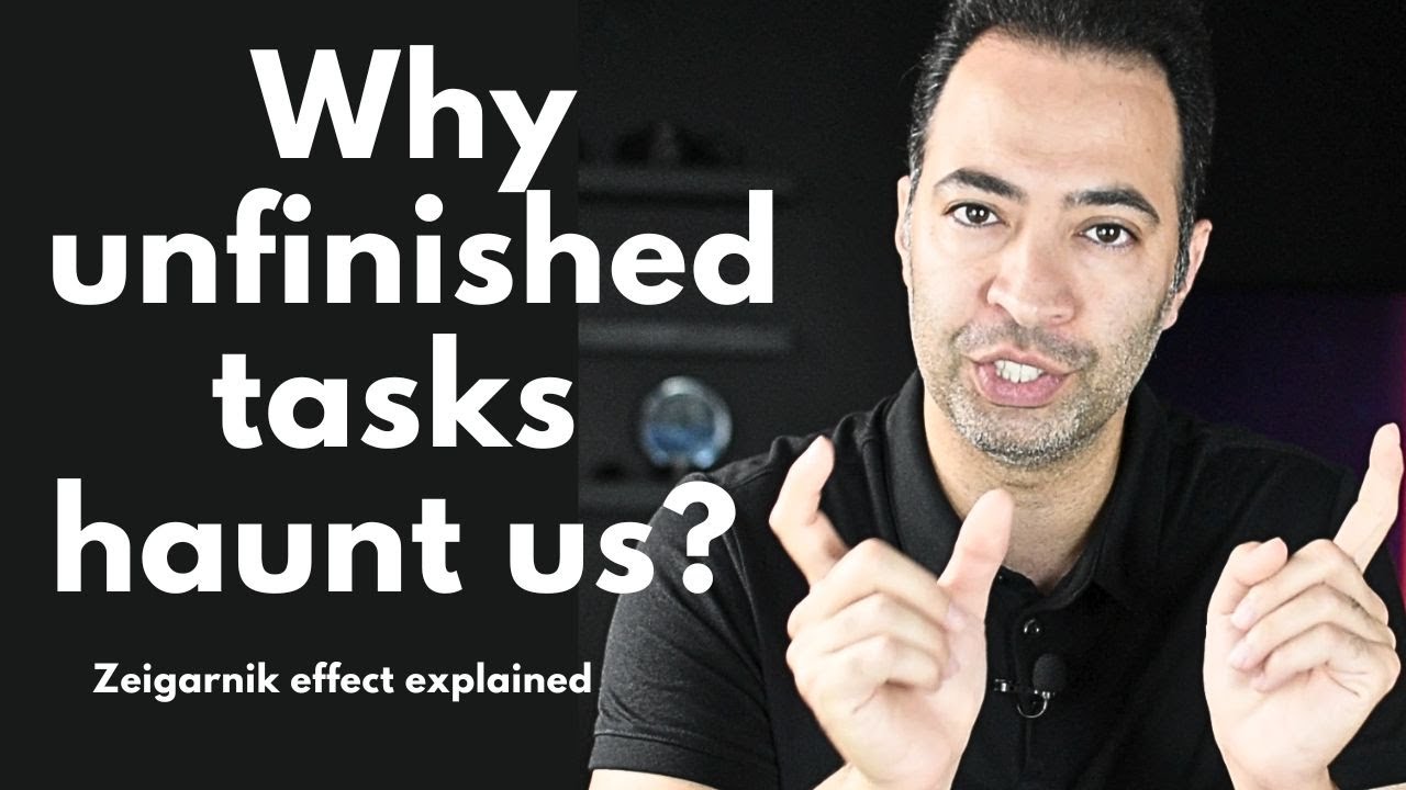 Why unfinished tasks haunt us? Zeigarnik effect explained - YouTube