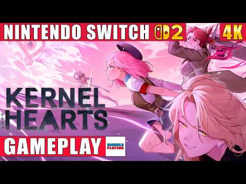 Kernel Hearts Nintendo Switch 2 Gameplay