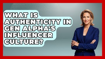 What Is Authenticity In Gen Alpha