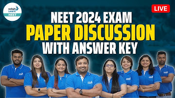 NEET Answer Key 2024 | NEET 2024 Question Paper Discussion | NEET Paper Solution  & Expected Cutoff