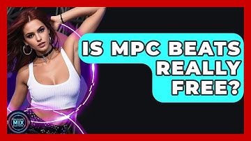 Is MPC Beats Really Free? - Electronic Mix Masters