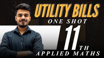 Utility Bills| Applied Maths| Class 11th| CBSE 2025-26