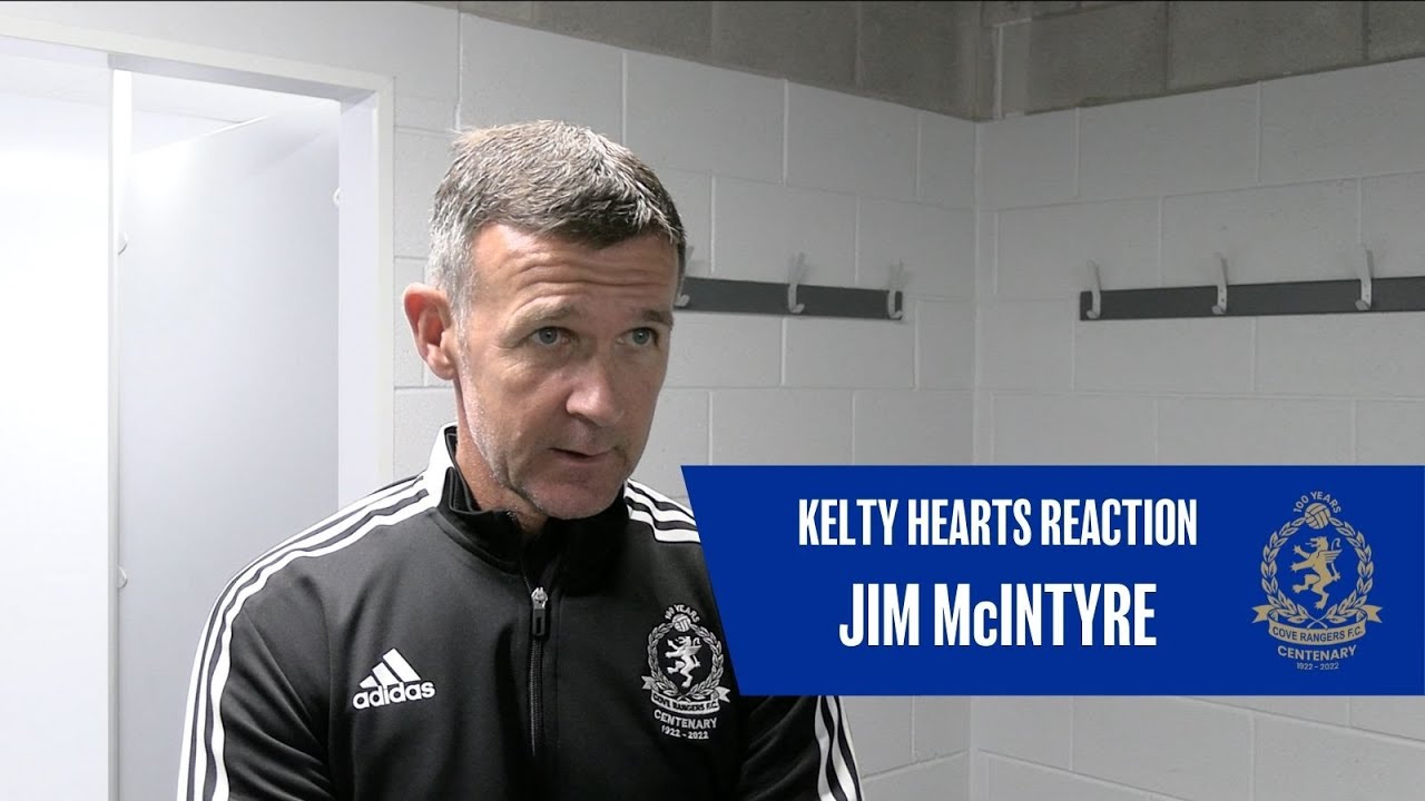 Jim McIntyre Post Match Reaction Cove Rangers vs Kelty Hearts 19/07