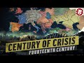 Century of crisis  why the 1300s were the worst  medieval documentary