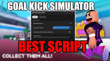 ⚽ Keyless Goal Kick Simulator Script | 100% Auto Kick, Auto Power Area, Auto Rebirth & Auto Hatch