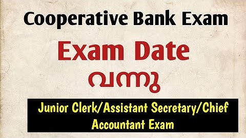 Cooperative Bank Exam Date വന്നു/Junior Clerk/Chief Accountant/Assistant Secretary Exam Announced