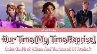 Download lagu Our Time (My Time Reprise) - Colour Coded Lyrics | Sofia The First : Elena And The Secret Of Avalor