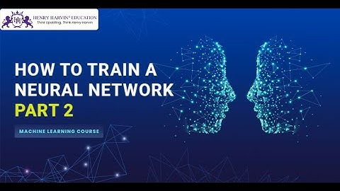 How to Train a Neural Network Part 2 | Machine Learning Training Beginner @Data Science by Henry Harvin