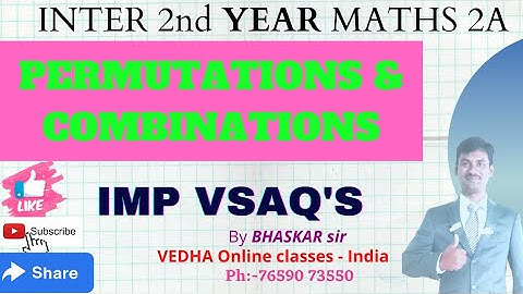 PERMUTATIONS & combinations, important VSAQ