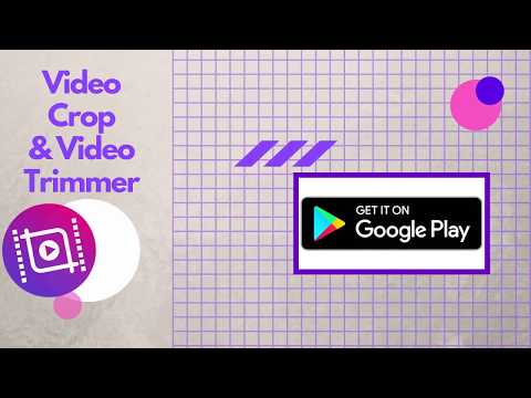 Video Crop & Video Trimmer