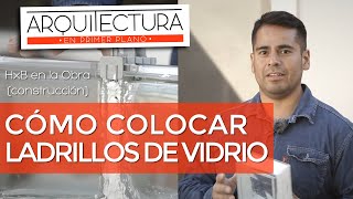 👍 LADRILLOS DE VIDRIO 👍 Colocación 💎 Soportes 💎 Pegamento 💎 Pasillos y Baños 💎 Tabiques y Ventanas 💎