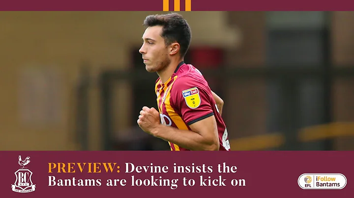 PREVIEW: Devine insists the Bantams are looking to...