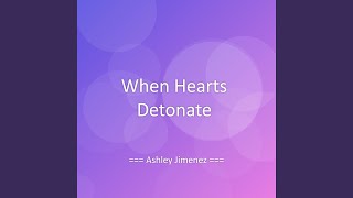 When Hearts Detonate