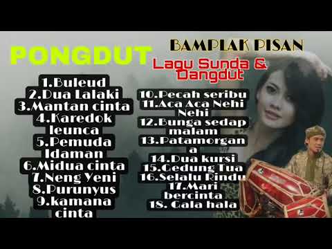 KUMPULAN LAGU SUNDA PONGDUT TERPOPULER TAHUN 2022 ,FULL BLEKUK ,BASS