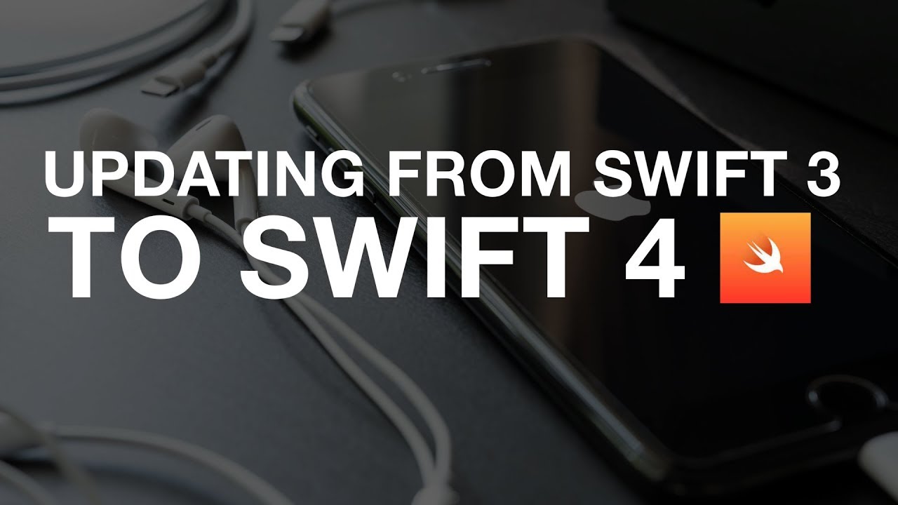 Upgrading from Swift 3 to Swift 4 - YouTube