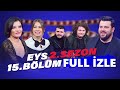 Eser Yenenler Show EYS 2. Sezon 15. Bölüm Full İzle