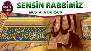 Sensin Rabbimiz İlahisi I Mustafa Dursun I Nette İlahi Resimi