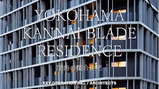 Yokohama Kannai Blade Residence    English Sub-title