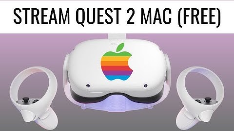 Stream Oculus Quest 2 to MAC (FREE!!!)