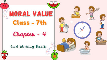 CHAPTER-4 | CLASS-7 | MORAL VALUES  | GOOD WORKING HABITS | PRAKASH GLOBAL EXIM | ‪@TinTinTV900