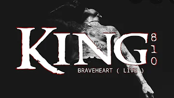 KING 810 - Braveheart (Live) | From The 2019 Album 'Suicide King'
