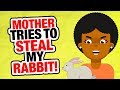 r/EntitledParents | Mom Tries to STEAL My Pet!!