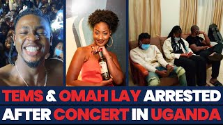 Nigerian artistes, Tems and Omah Lay arrested and charged to court in Uganda