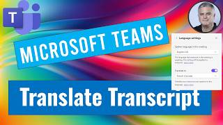 How to translate transcript in Microsoft Team meeting and show it in multiple languages at once