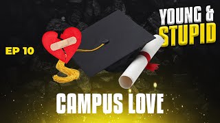 Campus Love - Young & Stupid 5 Ep 10 screenshot 3