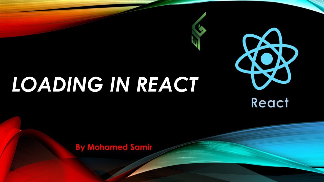 29 Loading in React || React بالعربي - YouTube