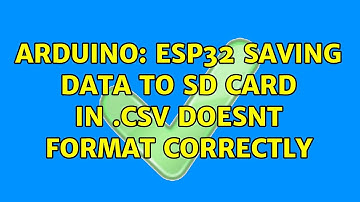 Arduino: ESP32 saving data to SD card in .csv doesnt format correctly