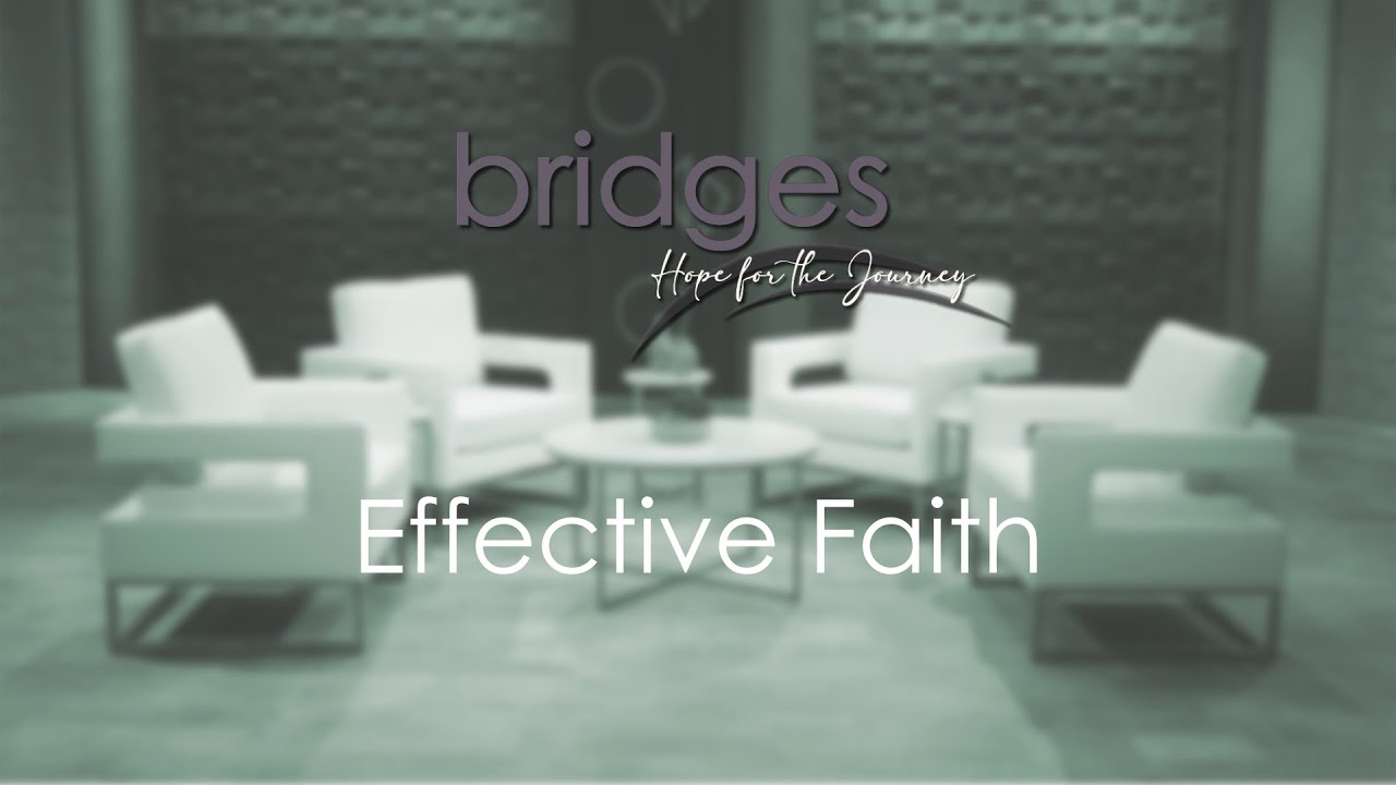 Effective Faith - A Study of the Book of James Part 2 - YouTube