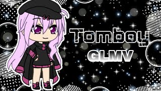 •||Tomboy // GLMV // New Ocs // No Outro // 8K Sub scpecial✨||•