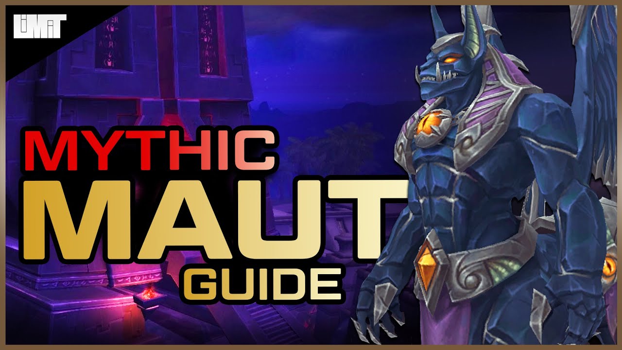 Mythic Maut Guide - Ny'alotha Raid - BFA Patch 8.3
