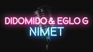 Didomido & Eglo G - Nimet (KARAOKE / SÖZLERİ / LYRICS)