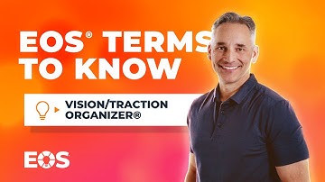 EOS® Terms to Know: Vision/Traction Organizer®
