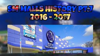 SM Mall History Part 7 (2016 - 2017)