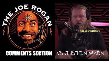 PowerfulJRE Comments for Justin Wren #1602