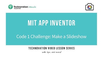 Technovation Palestine - Code - MIT App Inventor - Make a Slide Show - Arabic Tutorial