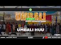 UMBALI HUU | ALBUM 6 | OFFICIAL AUDIO