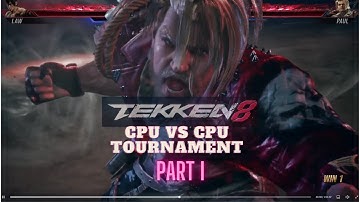 Tekken 8 CPU vs CPU  Tournament part 1