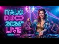 Italo Disco 2026 🔥 Best 80s Euro Disco | LIVE Nonstop Dance Mix 💃 Retro Party & Night Drive Vibes