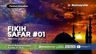 Panduan Ramadhan #34 : Fiqih Safar #01 - Ustadz M Abduh Tuasikal