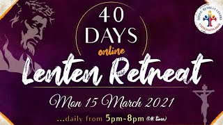(LIVE) 40 Day Lenten Retreat (Healing Service, Holy Adoration & Mass) (15 March 2021) Divine UK