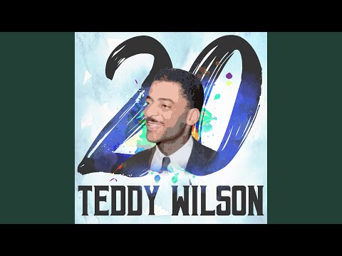 Teddy Wilson - Sweet Georgia Brown (Remastered 2014)
