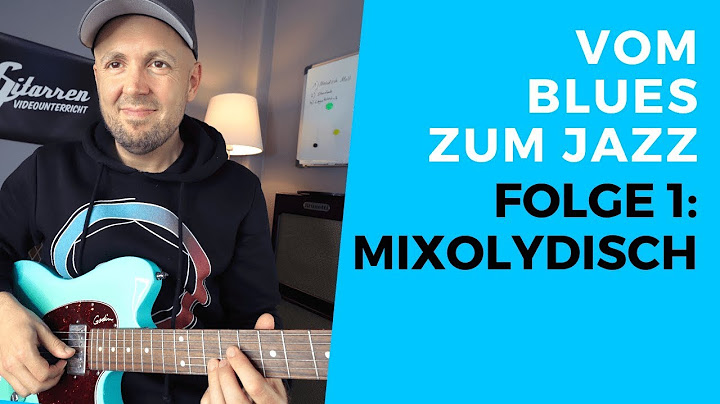 Blues Gitarre Jazz - Vom Blues zum Jazz - Folge 1: Mixolydisch