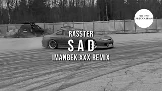 Rasster - Sad (Imanbek XXX Remix) [Lyric Video]