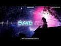 Morandi  save me kris m x vixoteck bootleg