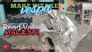 make intake manifold vespa | rotary valve Vs Reed valve
